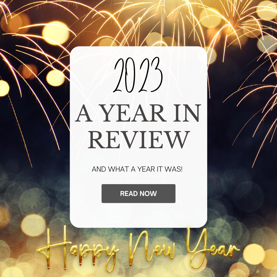 Goodbye 2023, Hello 2024 - a year in review
