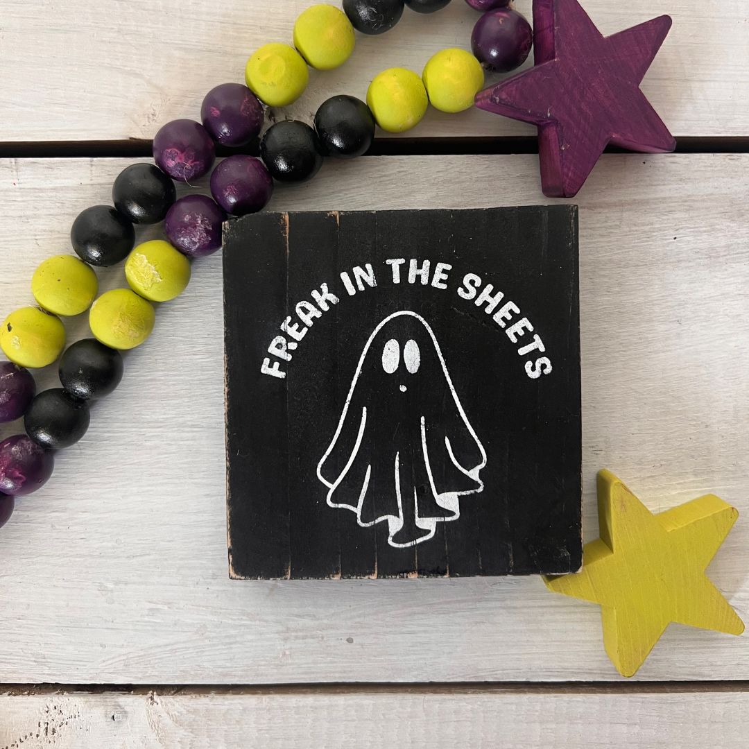 Snarky Halloween Mini Sign for Tiered Trays Home Decor - Freak In The Sheets