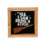 Load image into Gallery viewer, Funny Halloween Sign: Yes I can drive a stick
