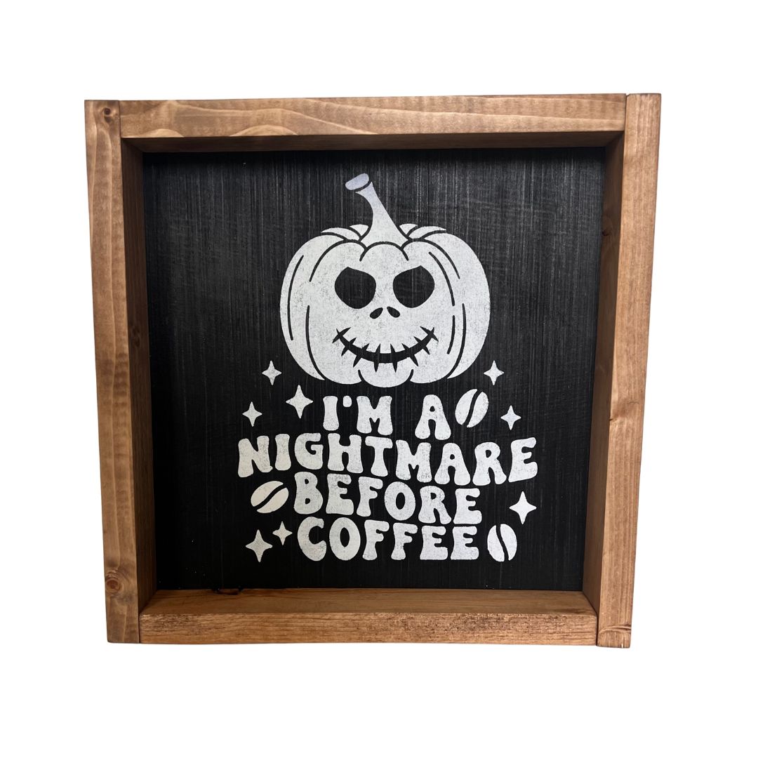 Funny Halloween Coffee Lover's Sign: Nightmare Before Coffee