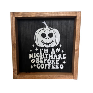 Funny Halloween Coffee Lover's Sign: Nightmare Before Coffee